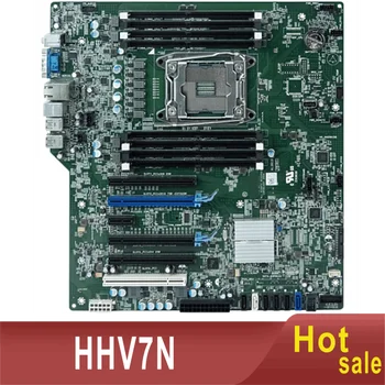 CN-0HHV7N Precision T5810 Настолна дънна платка 0HHV7N HHV7N LGA 2011 DDR4 X99 Дънна платка 100% тествана напълно работеща