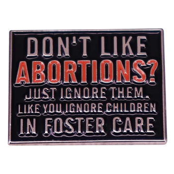 Не правете аборти, просто ги игнорирайте Емайлов щифт Права за аборт Pro Choice брошка значка раница